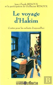 Le Voyage D'Hakim ; Contes Pour Les Enfants D'Aujourd'Hui