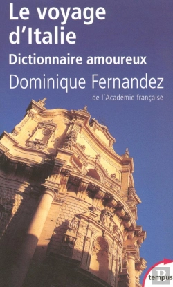 Bertrand.pt - Le Voyage D'Italie ; Dictionnaire Amoureux