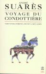 Le Voyage Du Condottière Vers Venise, Fiorenza, Sienne La Bien-Aimée