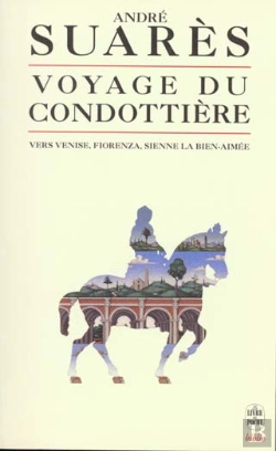 Bertrand.pt - Le Voyage Du Condottière Vers Venise, Fiorenza, Sienne La Bien-Aimée