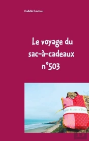 Le Voyage Du Sac-A-Cadeaux N 503 - N 503 Le Sac D'Yvette