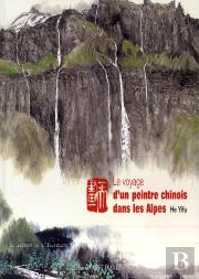 Le Voyage D'Un Peintre Chinois Dans Les Alpes