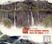 Le Voyage D'Un Peintre Chinois Dans Les Alpes