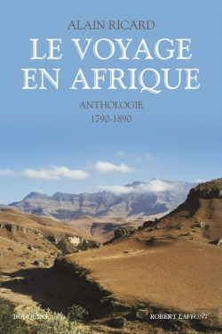 Bertrand.pt - Le Voyage En Afrique - Anthologie - 1790-1890 -Nouvelle Édition-