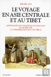 Le Voyage En Asie Centrale Et Au Tibet