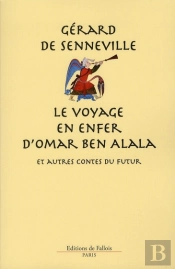 Le Voyage En Enfer D'Omar Ben Alala Et Autres