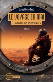 Le Voyage En Mai : Les Voyageurs Inconscients