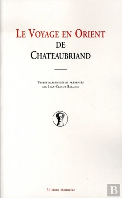 Bertrand.pt - Le Voyage En Orient De Chateaubriand