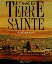 Le Voyage En Terre Sainte