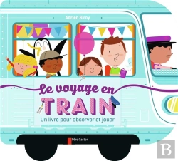 Bertrand.pt - Le Voyage En Train - Un Livre Pour Observer Et Jouer