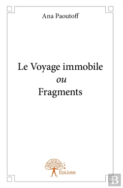 Bertrand.pt - Le Voyage Immobile Ou Fragments
