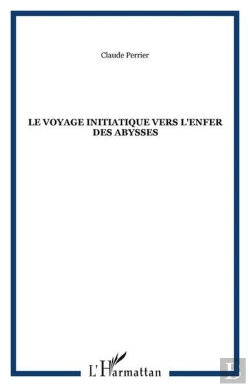Bertrand.pt - Le Voyage Initiatique Vers L'Enfer Des Abysses