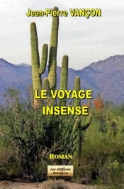 Le Voyage Insensé