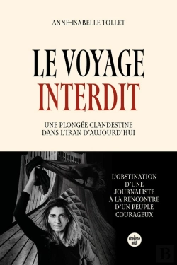 Bertrand.pt - Le Voyage Interdit : Une Plongée Clandestine Dans L'Iran D'Aujourd'Hui