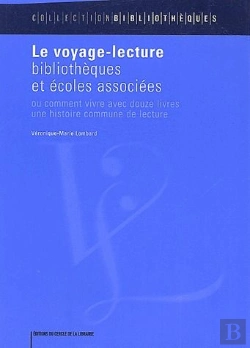 Bertrand.pt - Le Voyage-Lecture ; Bibliothèques Et Écoles Associées