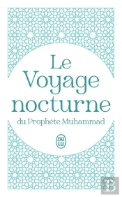 Le Voyage Nocturne Du Prophète Muhammad