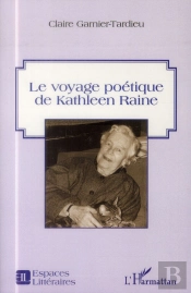 Le Voyage Poétique De Kathleen Raine