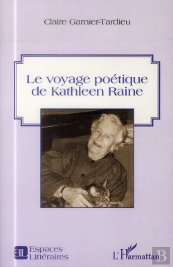 Bertrand.pt - Le Voyage Poétique De Kathleen Raine