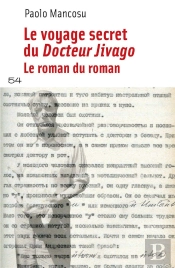 Le Voyage Secret Du Docteur Jivago : Le Roman Du Roman