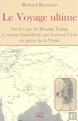 Bertrand.pt - Le Voyage Ultime : Sur Les Pas De Hsuan Tsang Le Moine Bouddhiste Qui Traversa L'Asie En Quête