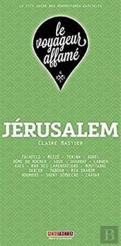 Le Voyageur Affame - Jerusalem