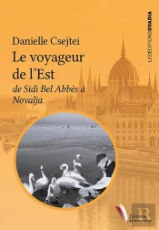 Le Voyageur De L'Est : De Sidi Bel Abbès À Novalja