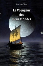 Le Voyageur Des Deux Mondes