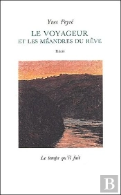 Le Voyageur Et Les Méandres Du Rêve
