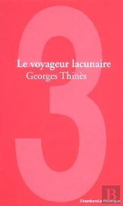 Le Voyageur Lacunaire