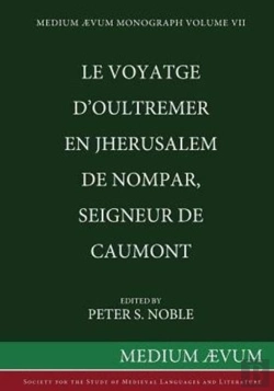 Bertrand.pt - Le Voyatge D'Oultremer En Jherusalem De Nompar, Seigneur De Caumont