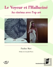 Le Voyeur Et L'Halluciné ; Au Cinéma Avec L'Op Art