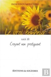 Le Vrai Bonheur ; Croyant Non Pratiquant