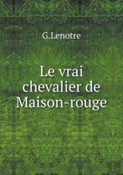 Bertrand.pt - Le Vrai Chevalier De Maison-Rouge
