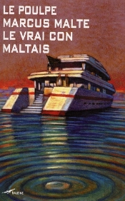 Le Vrai Con Maltais