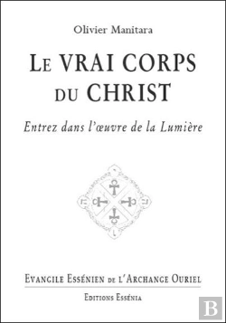 Bertrand.pt - Le Vrai Corps Du Christ - Evangile Essenien T28