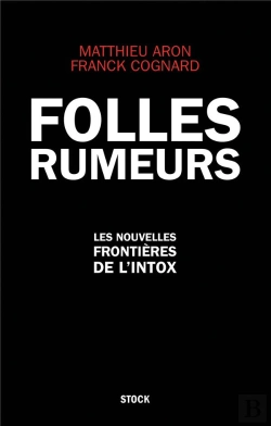 Bertrand.pt - Le Vrai Du Faux ; Rumeurs, Conspirations, Psychoses Collectives Et Autres Legendes Urbaines