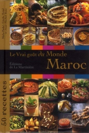 Le Vrai Gout Du Maroc
