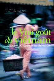 Le Vrai Goût Du Viêtnam