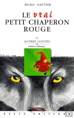 Bertrand.pt - Le Vrai Petit Chaperon Rouge : Et Autres Contes