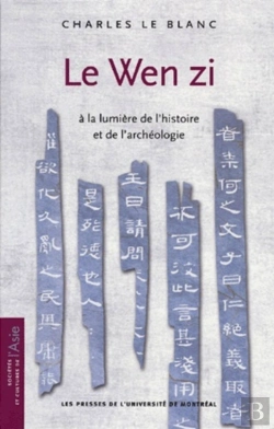 Bertrand.pt - Le Wen Zi ; À La Lumière De L'Histoire Et De L'Archéologie