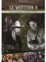 Le Western B ; Les Années 1930-1939