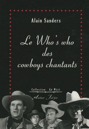 Le Who'S Who Des Cowboys Chantants