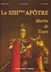 Le Xiiieme Apotre Martin De Tours