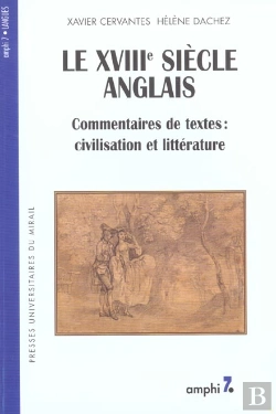 Bertrand.pt - Le Xviiie Siècle Anglais ; Commentaire De Textes : Civilisation Et Littérature
