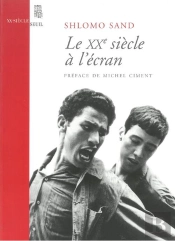 Le Xxe Siecle A L'Ecran