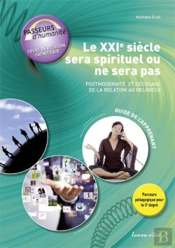 Bertrand.pt - Le Xxie S. Sera Spirituel Ou Ne Sera Pas /Eleve Postmodernite Et Relation Au Religieux - 3e Degre