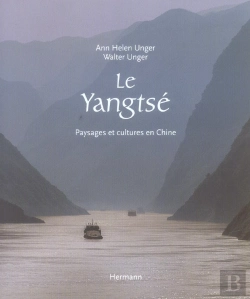 Bertrand.pt - Le Yangtse, Paysages Et Cultures En Chine