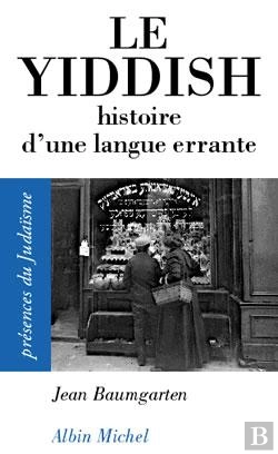 Bertrand.pt - Le Yiddish : Histoire D'Une Langue Errante