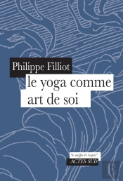 Le Yoga Comme Art De Soi