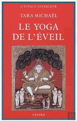 Bertrand.pt - Le Yoga De L'Eveil : Dans La Tradition Hindoue